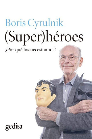 SUPERHÉROES | Boris Cyrulnik