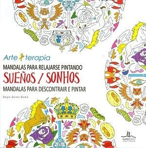 MANDALAS PARA RELAJARSE PINTANDO SUEÑOS | SERGIO  GUINOT