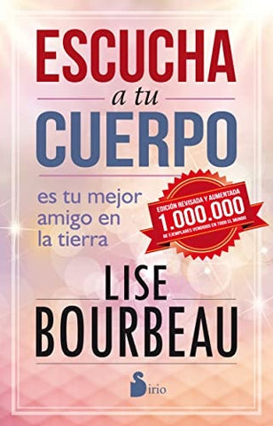 ESCUCHA TU CUERPO* | Lise Bourbeau