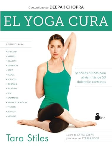 El yoga cura  | TARA  STILES