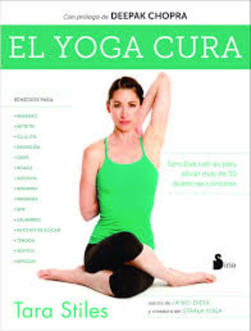 El yoga cura  | TARA  STILES