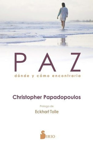 PAZ. DÒNDE Y CÒMO ENCONTRARLA | CHRISTOPHER PAPADOPOULOS