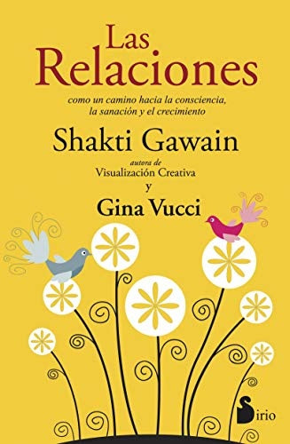 LAS RELACIONES | Shakti Gawain