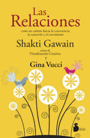 LAS RELACIONES | Shakti Gawain