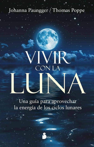 Vivir con la luna | Johanna Paungger