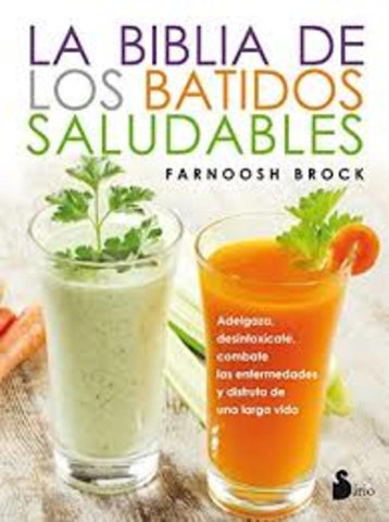 LA BIBLIA DE LOS BATIDOS SALUDABLES | VACIO