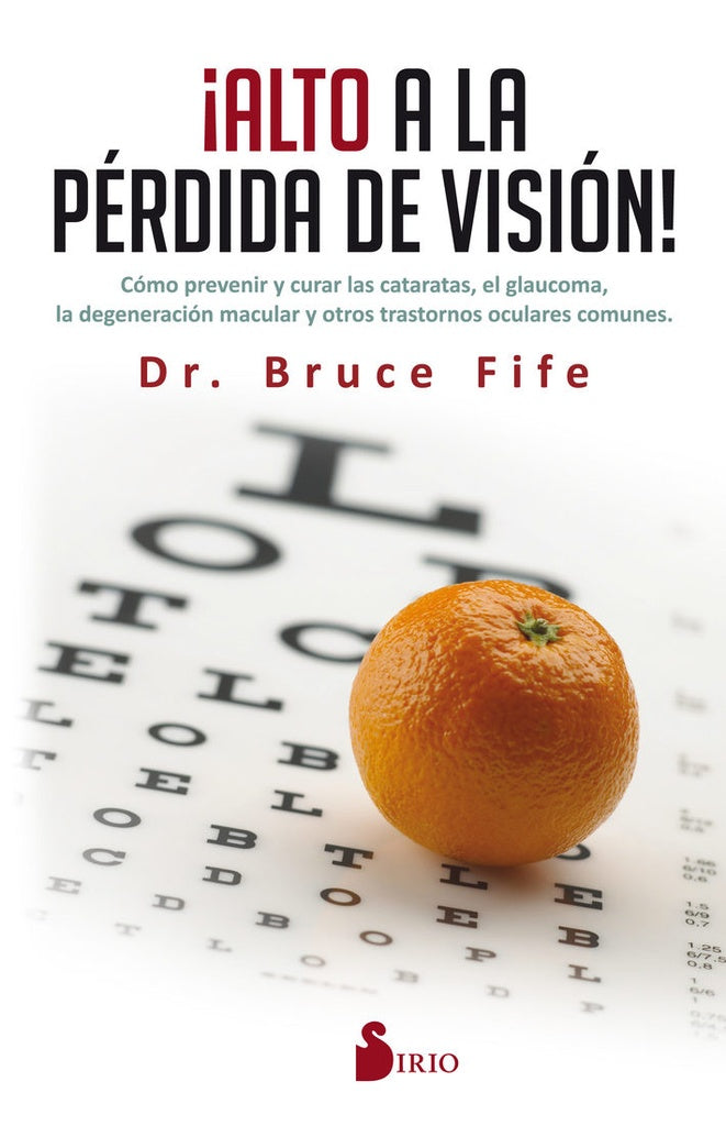 ALTO A LA PERDIDA DE VISION! | Dr. Bruce Fife