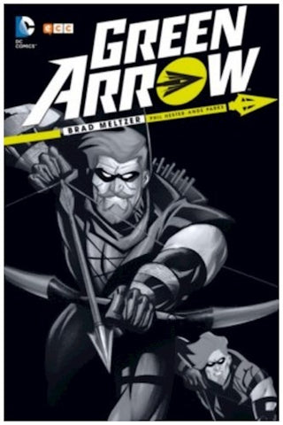 GREEN ARROW.. | Meltzer, Hester y otros