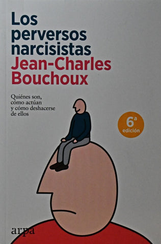 LOS PERVERSOS NARCISISTAS.. | JEAN-CHARLES BOUCHOUX