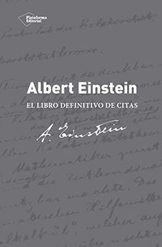 Albert Einstein - El libro definitivo de citas