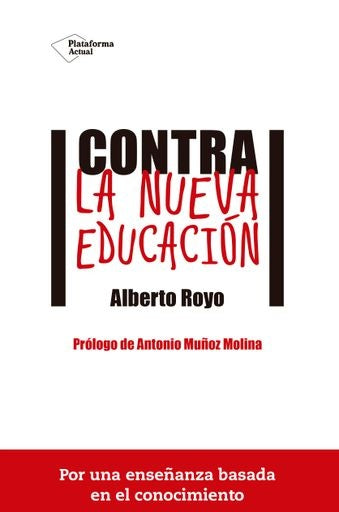 Contra la nueva educación | Royo