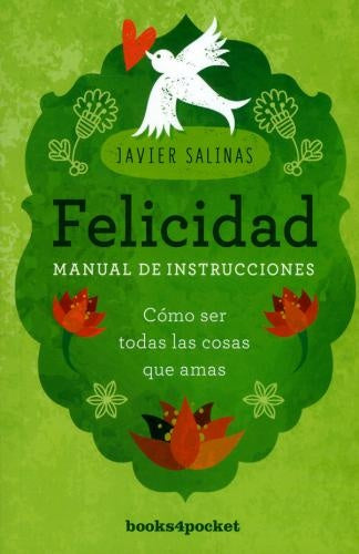 FELICIDAD MANUAL DE INSTRUCCIONES* | JAVIER SALINAS