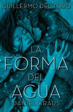 LA FORMA DEL AGUA*.. | GUILLERMO DEL TORO