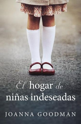 el hogar de las niñas indeseadas.C | Joanna Goodman