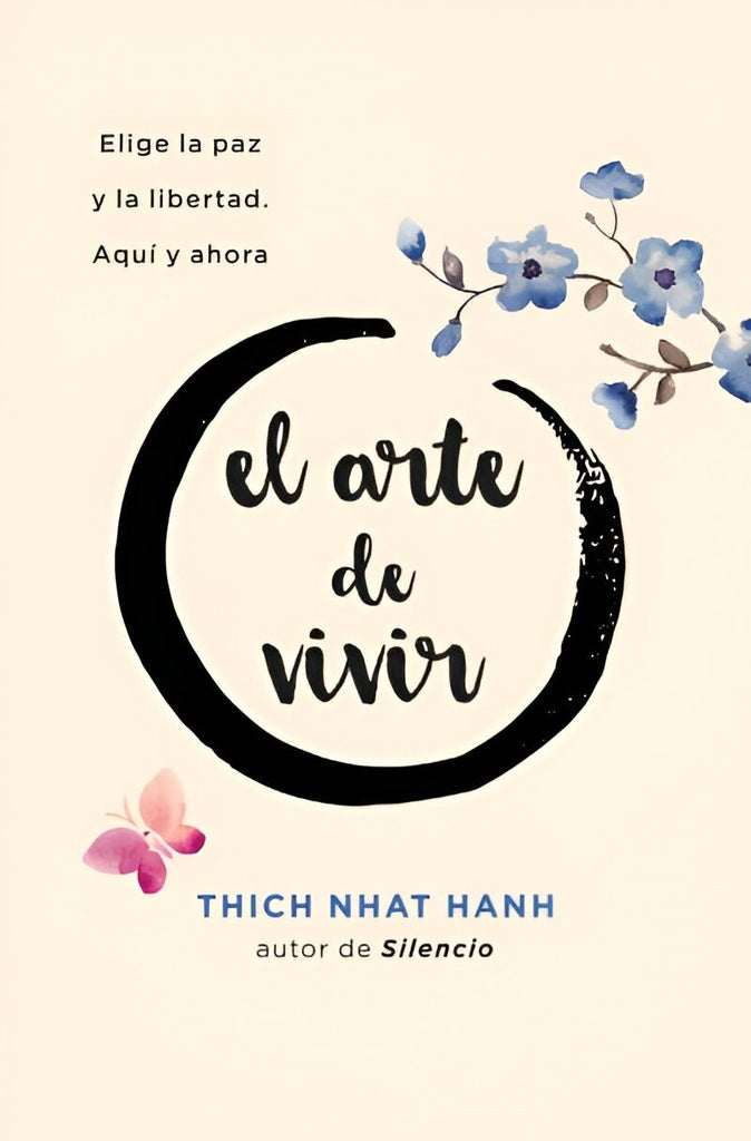 EL ARTE DE VIVIR*.. | Thich Nhat Hanh