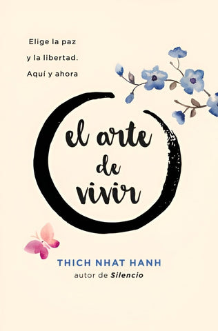 EL ARTE DE VIVIR*.. | Thich Nhat Hanh