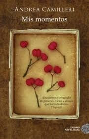 MIS MOMENTOS. | Andrea Camilleri