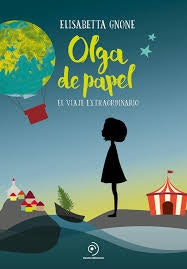 OLGA DE PAPEL  | Elisabetta Gnone