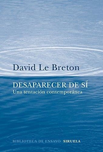 DESAPARECER DE SI  | David Le Breton