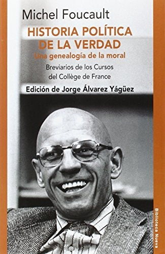 HISTORIA POLITICA DE LA VERDAD.. | Michel Foucault