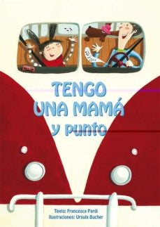 TENGO UNA MAMÁ Y PUNTO* | FRANCESCA PARDI