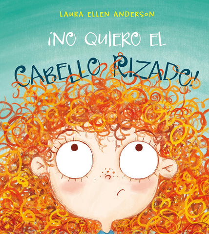 NO QUIERO EL CABELLO RIZADO.. | L. E.  ANDERSON