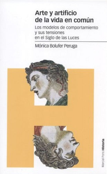 Arte y artificio de la vida en común | Mónica Bolufer Peruga