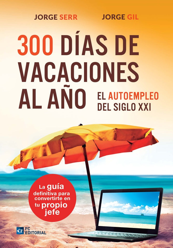 300 Días de vacaciones al año | Gil, Serrano