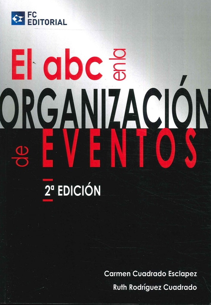 El ABC en la organización de eventos | Cuadrado Esclapez, Rodríguez Cuadrado