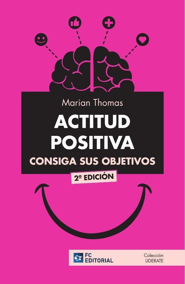 ACTITUD POSITIVA. Consiga sus objetivos | Marian Thomas