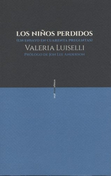 LOS NIÑOS PERDIDOS  | VALERIA LUISELLI