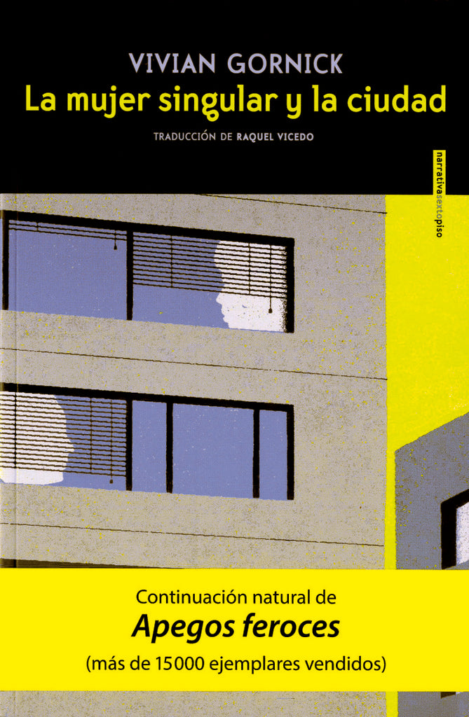 LA MUJER SINGULAR Y LA CIUDAD | Vivian Gornick