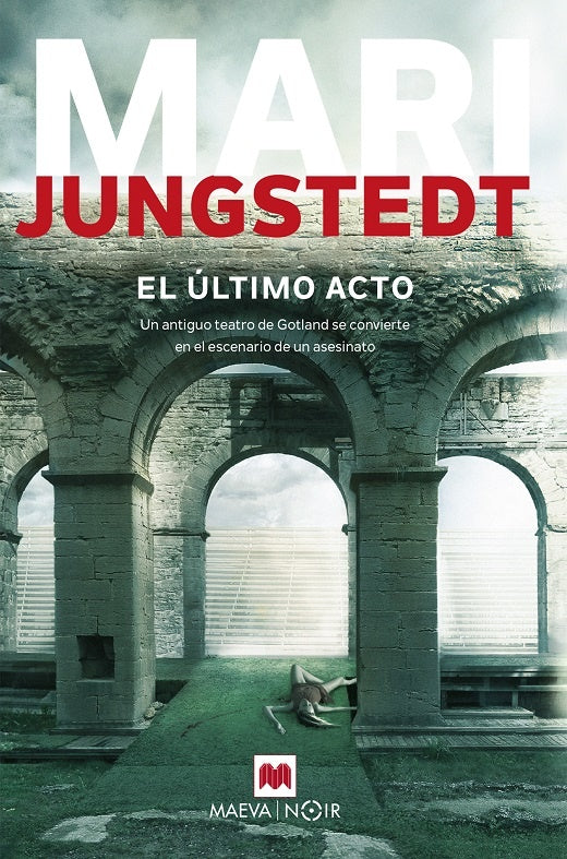 EL ULTIMO ACTO  | MARI JUNGSTEDT