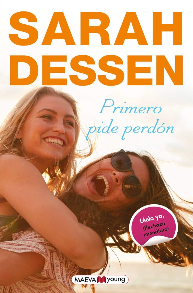 PRIMERO PIDE PERDON * | Sarah Dessen