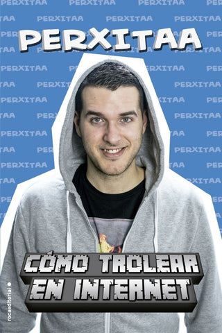 Cómo trolear en internet | Perxitaa .