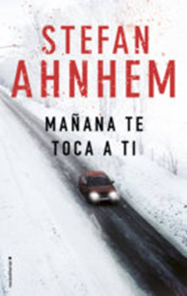 Mañana te toca a ti | Stefan Ahnhem