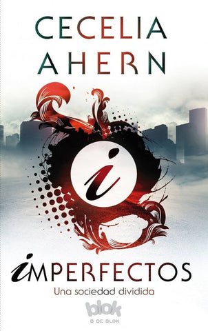 IMPERFECTOS. UNA SOCIEDAD DIVIDIDA * | CECILIA AHERN