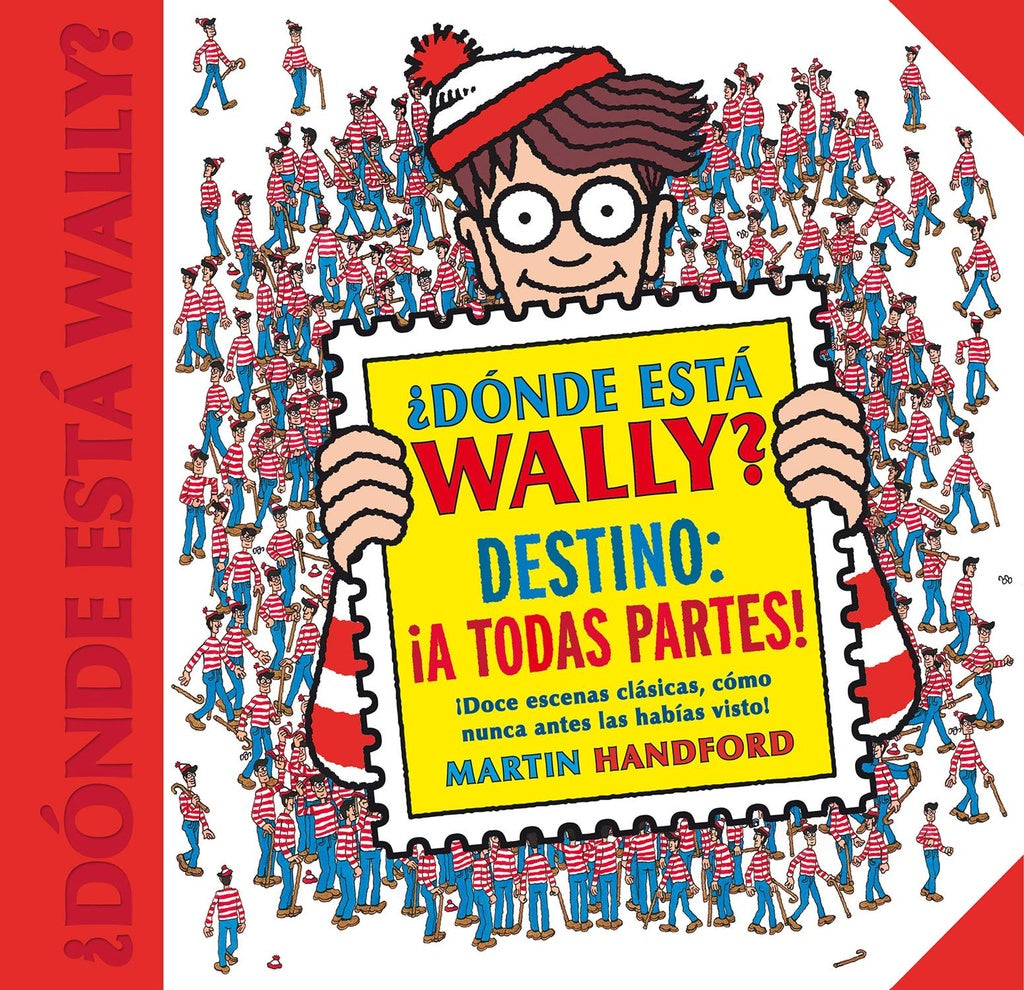 Donde esta Wally. Destino a todas partes | Martin Handford