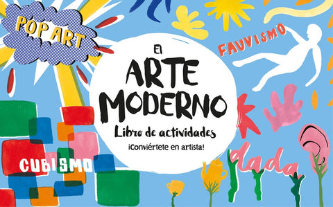EL ARTE MODERNO: LIBRO DE ACTIVIDADES..