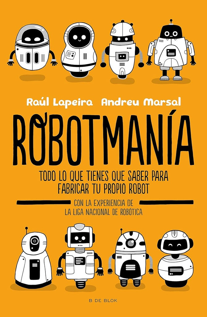 Robotmanía | Raúl Lapeira