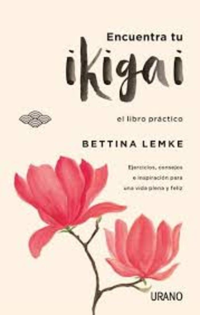 Encuentra tu ikigai* | Bettina Lemke