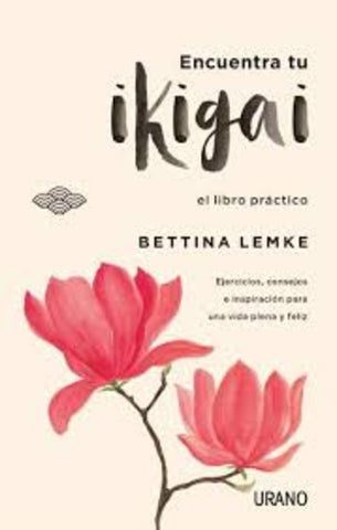 Encuentra tu ikigai* | Bettina Lemke