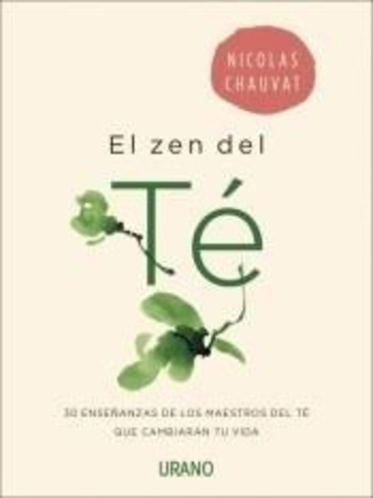 EL ZEN DEL TÉ* | NICOLAS CHAUVAT