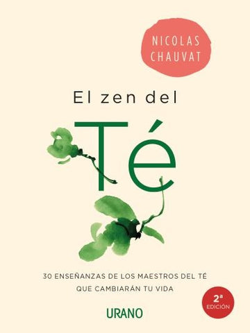 EL ZEN DEL TÉ* | NICOLAS CHAUVAT