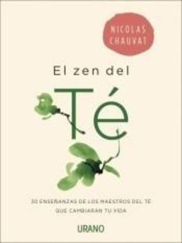 EL ZEN DEL TÉ* | NICOLAS CHAUVAT
