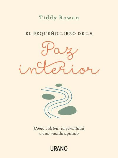 EL PEQUEÑO LIBRO DE LA PAZ INTERIOR*. | TIDDY  ROWAN