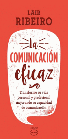 LA COMUNICACION EFICAZ* | Dr. Lair  Ribeiro