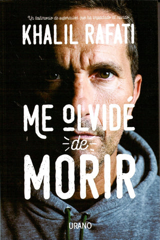 ME OLVIDÉ DE MORIR  | KHALIL  RAFATI