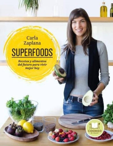 SUPERFOODS* | CARLA ZAPLANA
