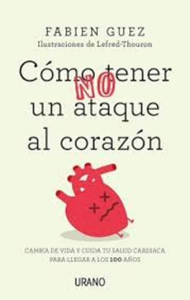 Como no Tener un ataque al corazon